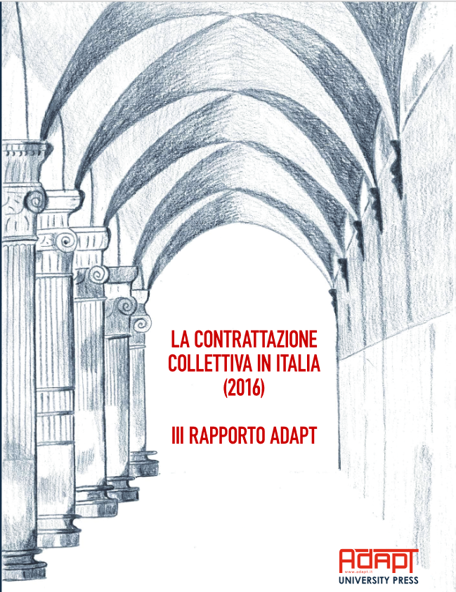 La contrattazione collettiva in Italia (2016). III Rapporto ADAPT