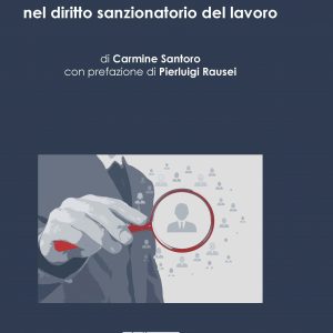 La contrattazione collettiva nel diritto sanzionatorio del lavoro