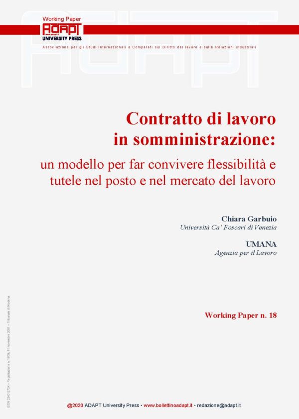 Contratto di lavoro in somministrazione: un modello per far convivere flessibilità e tutele nel posto e nel mercato del lavoro