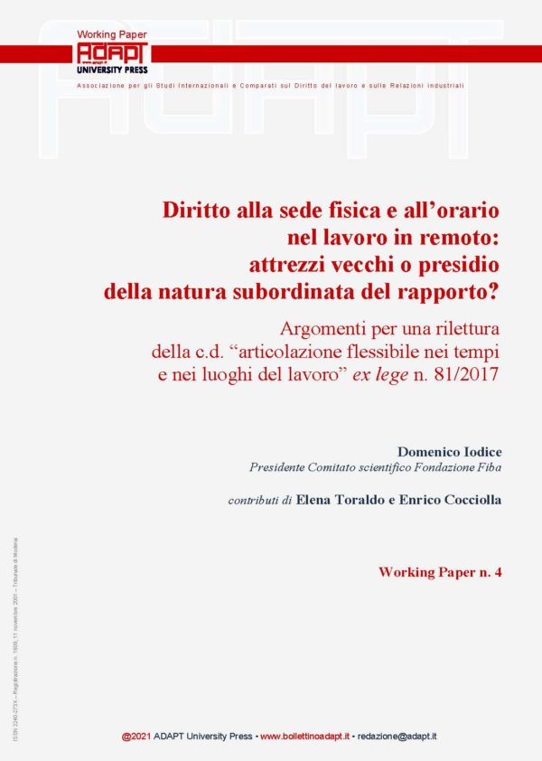 Diritto alla sede fisica e all’orario nel lavoro in remoto: attrezzi vecchi o presidio della natura subordinata del rapporto?