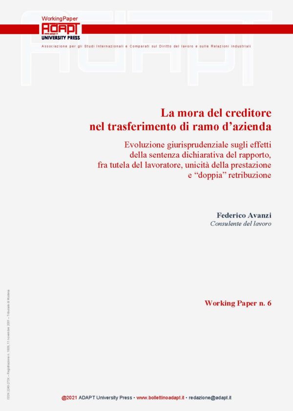 La mora del creditore nel trasferimento di ramo d’azienda. Evoluzione giurisprudenziale sugli effetti della sentenza dichiarativa del rapporto, fra tutela del lavoratore, unicità della prestazione e “doppia” retribuzione