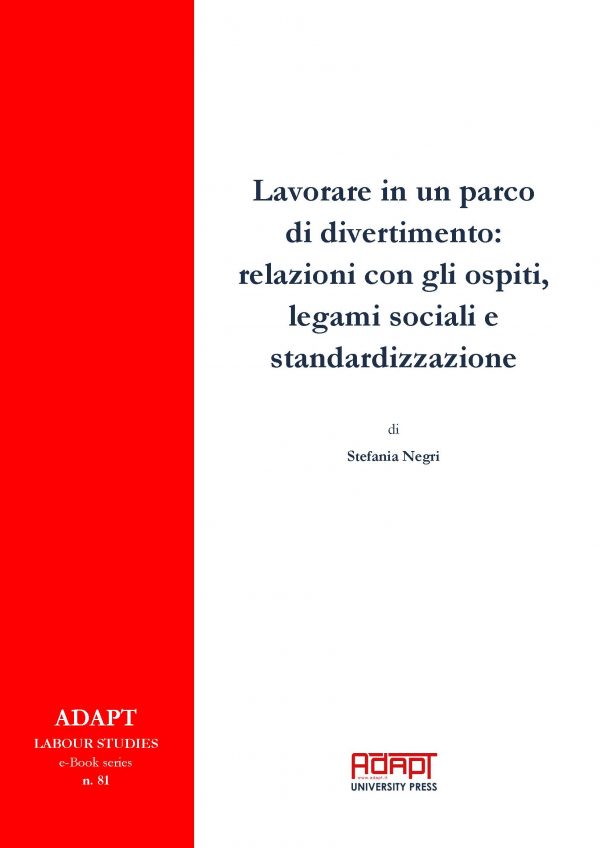 Lavorare in un parco di divertimento: relazioni con gli ospiti, legami sociali e standardizzazione