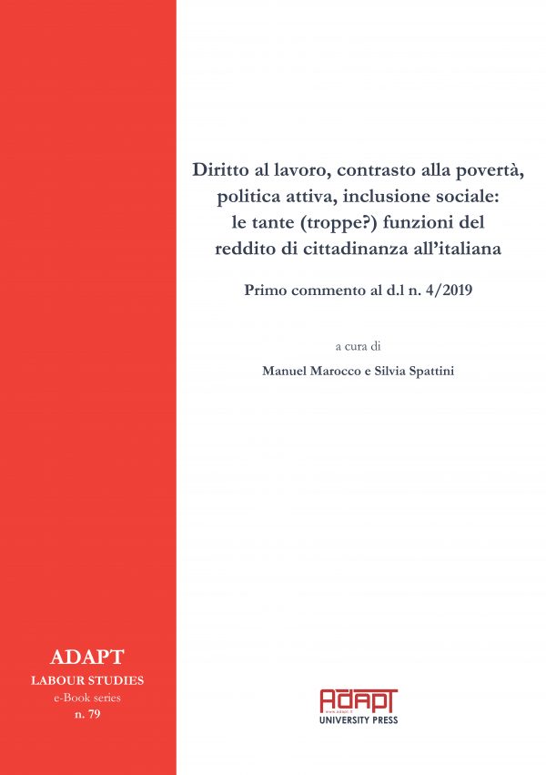 Diritto al lavoro, contrasto alla povertà, politica attiva, inclusione sociale: le tante (troppe?) funzioni del reddito di cittadinanza all’italiana