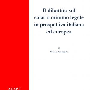 Il dibattito sul salario minimo legale in prospettiva italiana ed europea