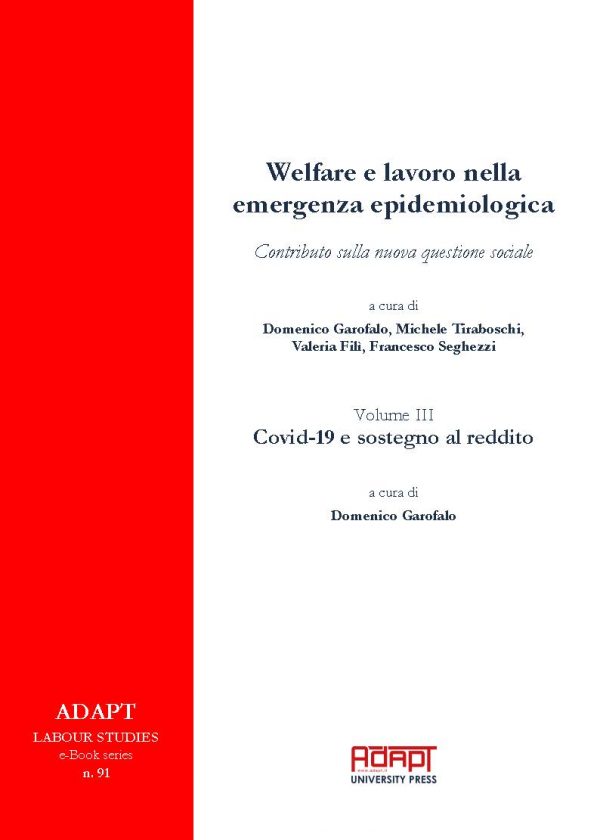 Welfare e lavoro nella emergenza epidemiologica - Volume III  Covid-19 e sostegno al reddito