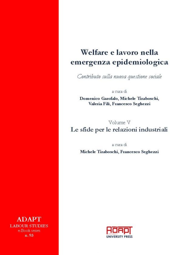 Welfare e lavoro nella emergenza epidemiologica - Volume V Le sfide per le relazioni industriali