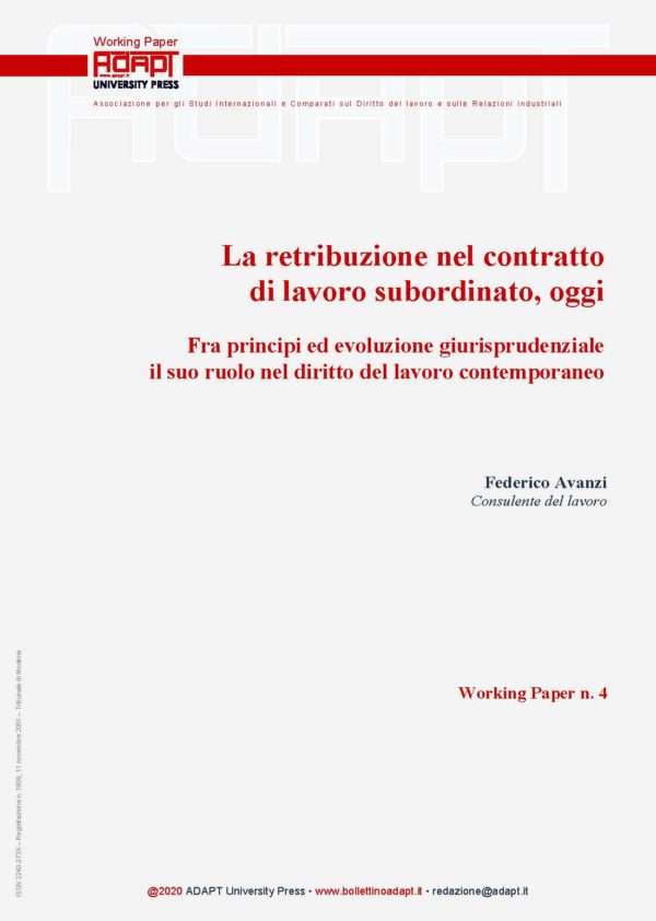 La retribuzione nel contratto di lavoro subordinato, oggi. Fra principi ed evoluzione giurisprudenziale il suo ruolo nel diritto del lavoro contemporaneo