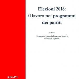 Elezioni 2018: il lavoro nei programmi dei partiti