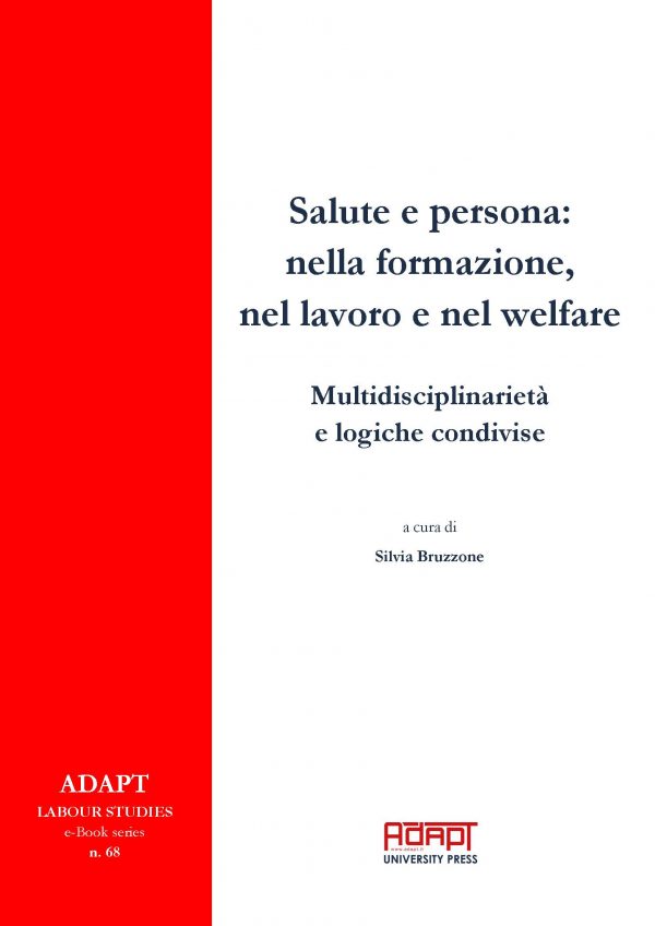 Salute e persona: nella formazione, nel lavoro e nel welfare - Multidisciplinarietà e logiche condivise
