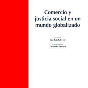 Comercio y justicia social en un mundo globalizado