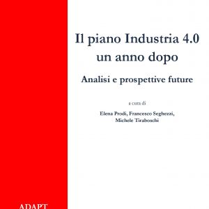 Il piano Industria 4.0 un anno dopo. Analisi e prospettive future
