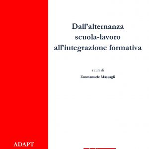 Dall’alternanza scuola-lavoro all’integrazione formativa