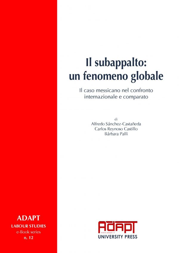 Il subappalto: un fenomeno globale. Il caso messicano nel confronto internazionale e comparato
