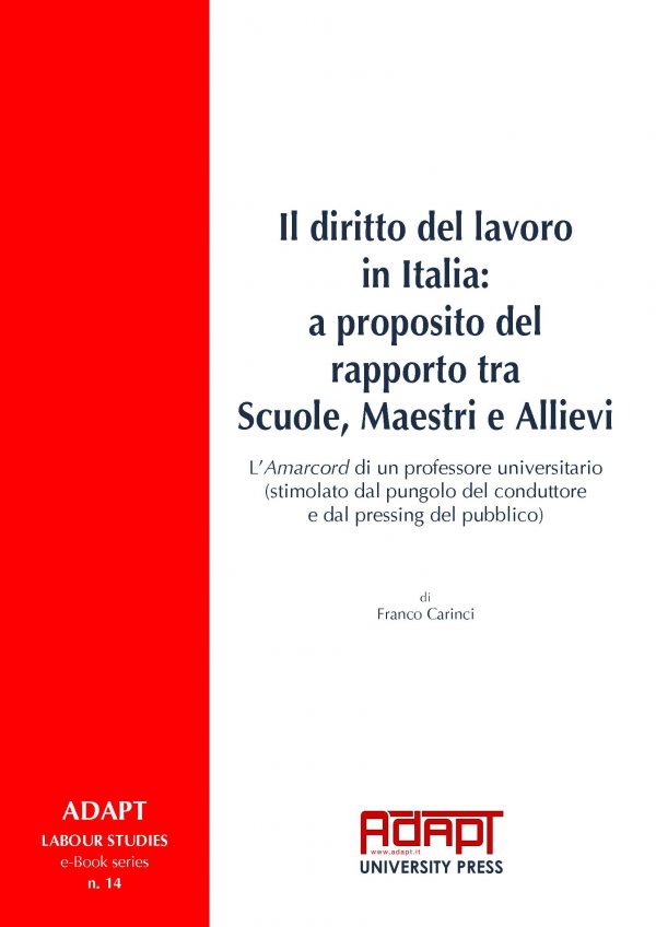 Il diritto del lavoro in Italia: a proposito del rapporto tra Scuole, Maestri e Allievi