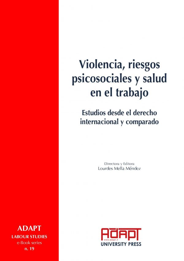 Violencia, riesgos psicosociales y salud en el trabajo Estudios desde el derecho internacional y comparado