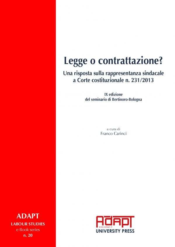 Legge o contrattazione? Una risposta sulla rappresentanza sindacale a Corte costituzionale n. 231/2013
