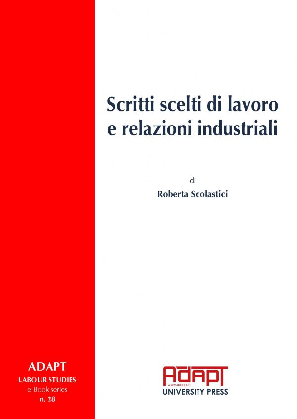 Scritti scelti di lavoro e relazioni industriali