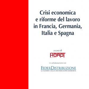 Crisi economica e riforme del lavoro in Francia, Germania, Italia e Spagna