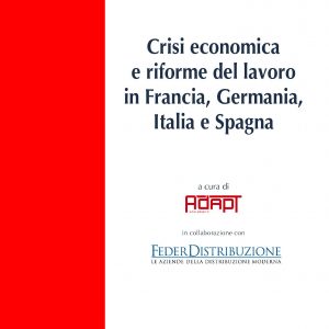 Crisi economica e riforme del lavoro in Francia, Germania, Italia e Spagna