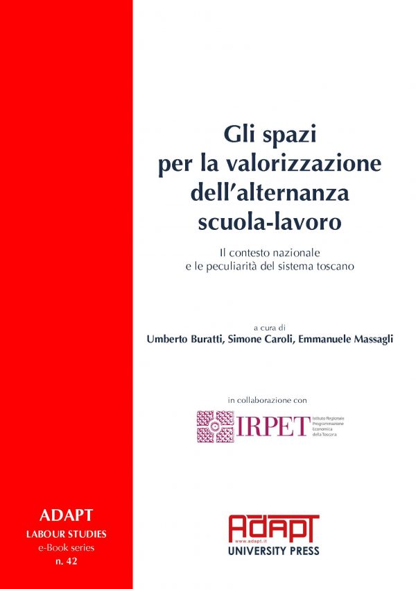 Gli spazi per la valorizzazione dell’alternanza scuola-lavoro. Il contesto nazionale e le peculiarità del sistema toscano