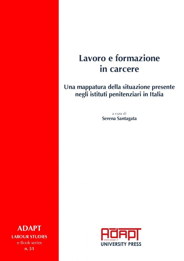 Lavoro e formazione in carcere. Una mappatura della situazione presente negli istituti penitenziari in Italia