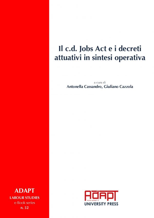 Il c.d. Jobs Act e i decreti attuativi in sintesi operativa
