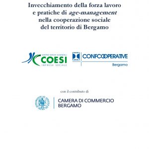 Invecchiamento della forza lavoro e pratiche di age-management nella cooperazione sociale del territorio di Bergamo