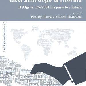 L’ispezione del lavoro dieci anni dopo la riforma. Il d.lgs. n. 124/2004 fra passato e futuro