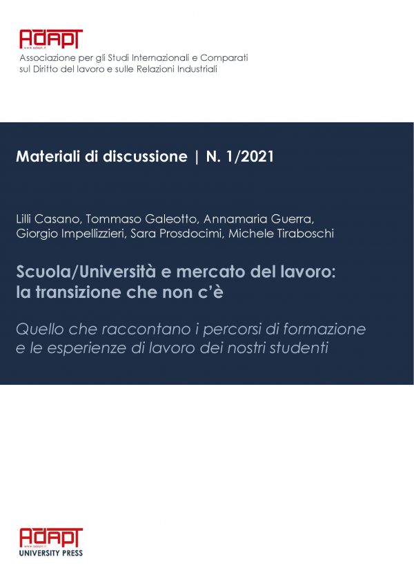 Scuola/Università e mercato del lavoro: la transizione che non c’è. Quello che raccontano i percorsi di formazione e le esperienze di lavoro dei nostri studenti