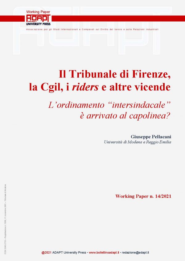 Il Tribunale di Firenze, la Cgil, i riders e altre vicende. L’ordinamento “intersindacale” è arrivato al capolinea?