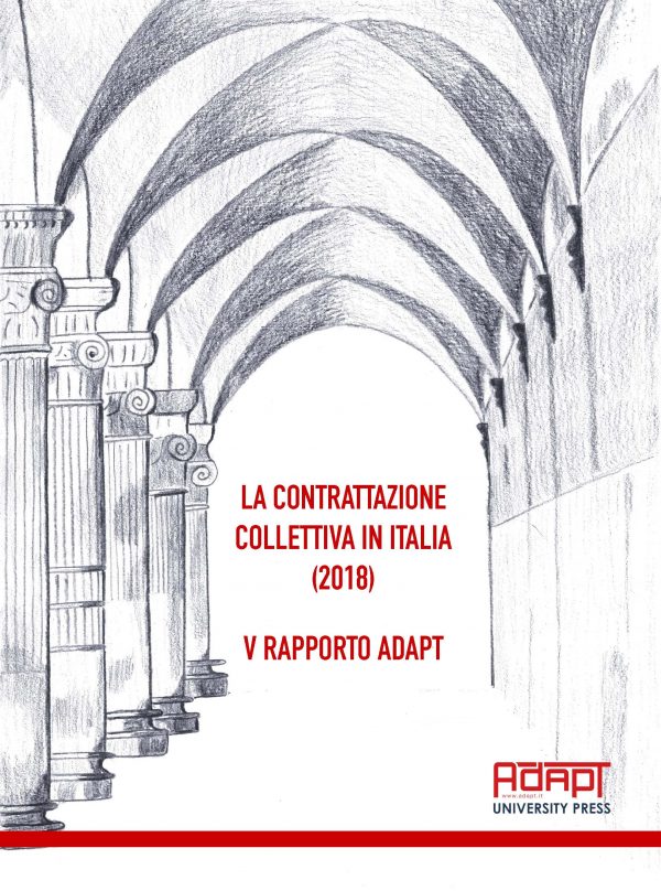 La contrattazione collettiva in Italia (2018). V Rapporto ADAPT