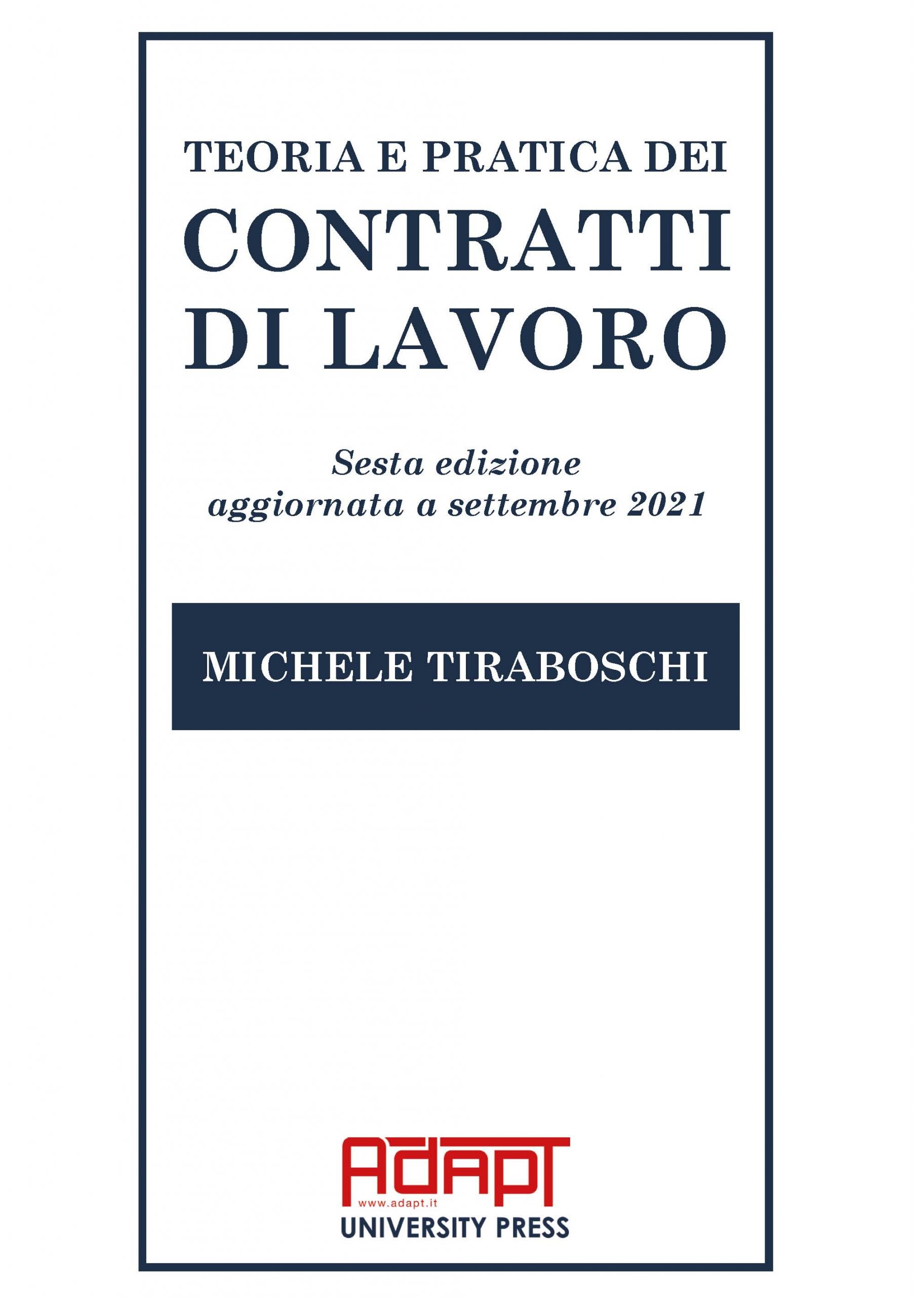 Teoria e pratica dei contratti di lavoro. Sesta Edizione