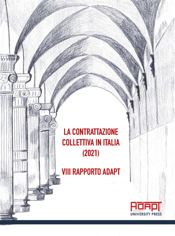 La contrattazione collettiva in Italia (2021). VIII Rapporto ADAPT