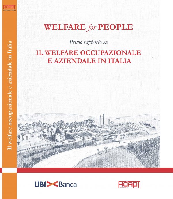 Welfare for People. Primo rapporto su Il welfare occupazionale e aziendale in Italia