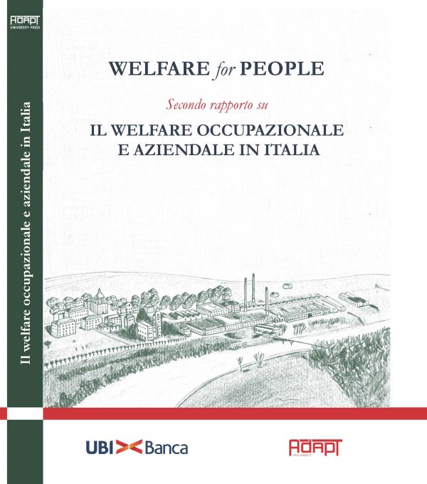 Welfare for People. Secondo rapporto su Il welfare occupazionale e aziendale in Italia