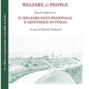 Welfare for People. Quarto rapporto su Il welfare occupazionale e aziendale in Italia