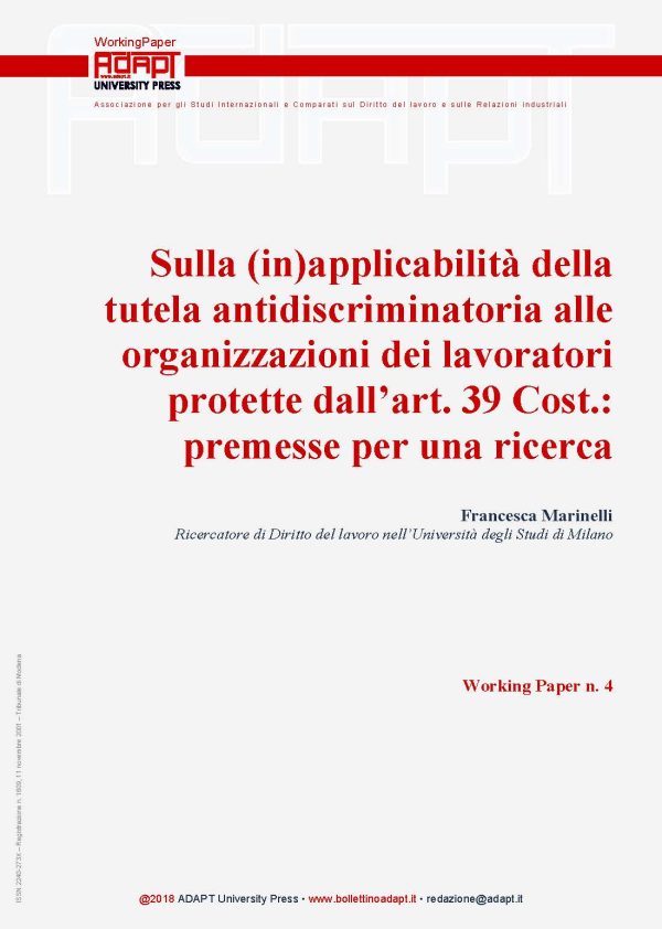 Sulla (in)applicabilità della tutela antidiscriminatoria alle organizzazioni dei lavoratori protette dall’art. 39 Cost.: premesse per una ricerca
