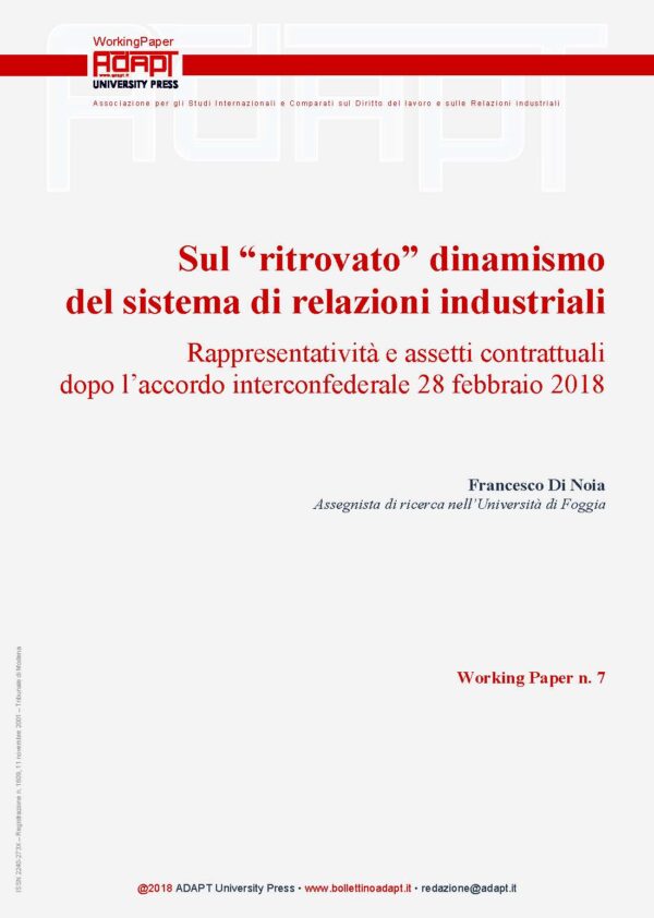 Sul “ritrovato” dinamismo del sistema di relazioni industriali. Rappresentatività e assetti contrattuali dopo l’accordo interconfederale 28 febbraio 2018
