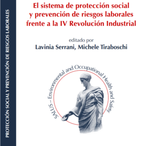 El sistema de protección social y prevención de riesgos laborales frente a la IV Revolución Industrial