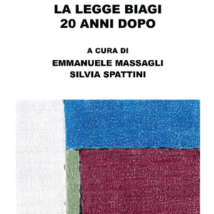 Progettare per modernizzare. La legge Biagi 20 anni dopo