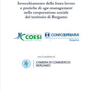 Invecchiamento della forza lavoro e pratiche di age-management nella cooperazione sociale del territorio di Bergamo