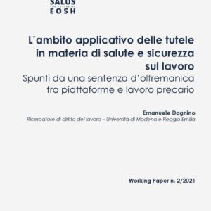 L’ambito applicativo delle tutele in materia di salute e sicurezza sul lavoro. Spunti da una sentenza d’oltremanica tra piattaforme e lavoro precario