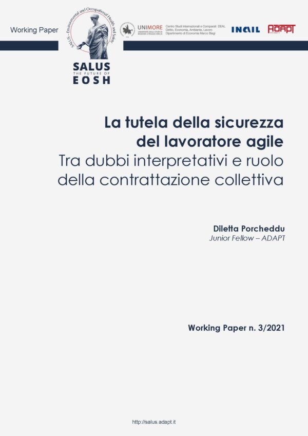 La tutela della sicurezza del lavoratore agile. Tra dubbi interpretativi e ruolo della contrattazione collettiva