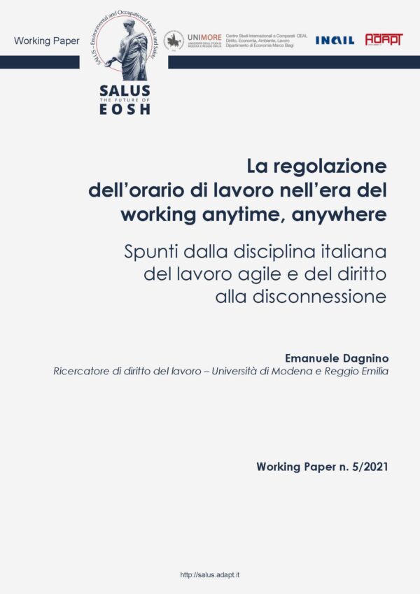 La regolazione dell’orario di lavoro nell’era del working anytime, anywhere. Spunti dalla disciplina italiana del lavoro agile e del diritto alla disconnessione