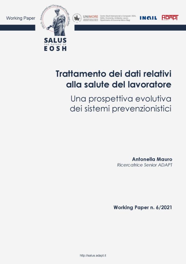 Trattamento dei dati relativi alla salute del lavoratore. Una prospettiva evolutiva dei sistemi prevenzionistici