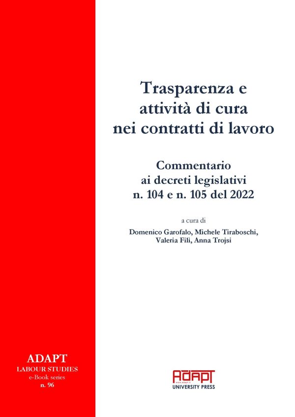 Trasparenza e attività di cura nei contratti di lavoro. Commentario ai decreti legislativi n. 104 e n. 105 del 2022