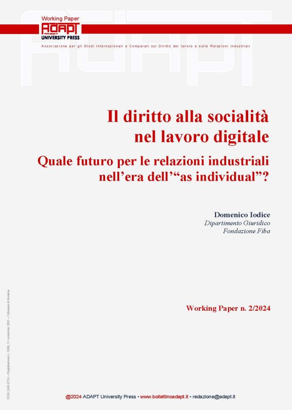Il diritto alla socialità nel lavoro digitale. Quale futuro per le relazioni industriali nell’era dell’“as individual”?