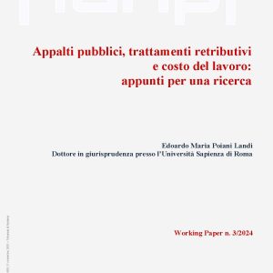 Appalti pubblici, trattamenti retributivi e costo del lavoro: appunti per una ricerca