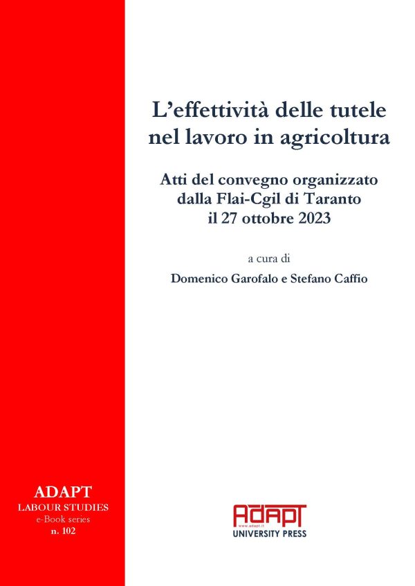 L’effettività delle tutele nel lavoro in agricoltura. Atti del convegno organizzato dalla Flai-Cgil di Taranto il 27 ottobre 2023