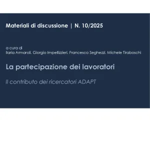 Partecipazione dei lavoratori e relazioni industriali. Il contributo dei ricercatori ADAPT